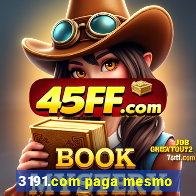 3191.com paga mesmo